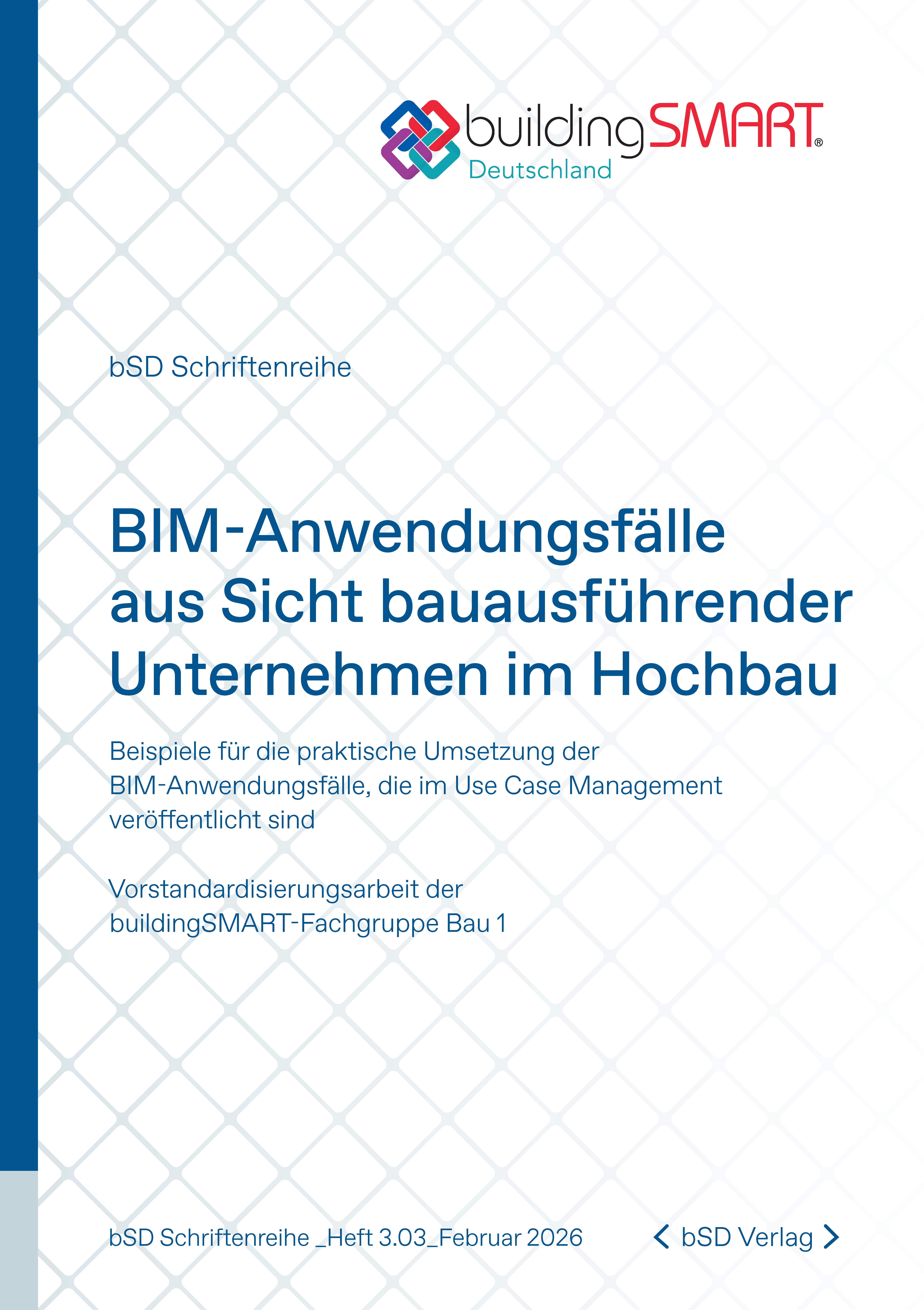 bSD Verlag/bSD Schriftenreihe: BIM-Anwendungsfälle Hochbau FG Bau1